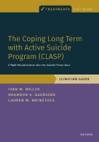 Coping Long Term with Active Suicide Program (CLASP): A Multi-Modal Intervention for Suicide Prevention