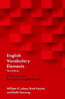English Vocabulary Elements: A Course in the Structure of English Words 3rd Revised edition