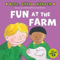 Fun at the Farm (First Experiences with Biff, Chip & Kipper) 1