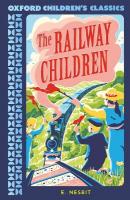 Oxford Children's Classics: The Railway Children 1