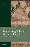 Reinventing Babel in Medieval French: Translation and Untranslatability (c. 1120-c. 1250)