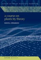 Course on Plasticity Theory