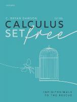 Calculus Set Free: Infinitesimals to the Rescue