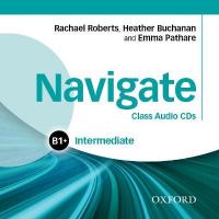 Navigate: Intermediate B1plus: Class Audio CDs
