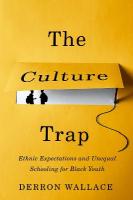 Culture Trap: Ethnic Expectations and Unequal Schooling for Black Youth