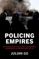 Policing Empires: Militarization, Race, and the Imperial Boomerang in Britain and the US