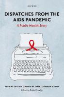 Dispatches from the AIDS Pandemic: A Public Health Story