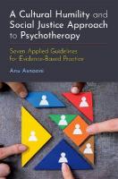 Cultural Humility and Social Justice Approach to Psychotherapy: Seven Applied Guidelines for Evidence-Based Practice