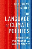Language of Climate Politics: Fossil-Fuel Propaganda and How to Fight It