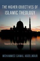 Higher Objectives of Islamic Theology: Toward a Theory of Maqasid al-Aqida