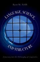 Language, Science, and Structure: A Journey into the Philosophy of Linguistics