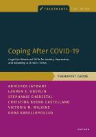 Coping After COVID-19: Cognitive Behavioral Skills for Anxiety, Depression,  and Adjusting to Chronic Illness: Therapist Guide