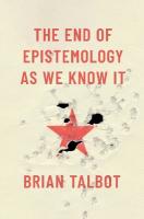 End of Epistemology As We Know It