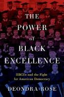 Power of Black Excellence: HBCUs and the Fight for American Democracy