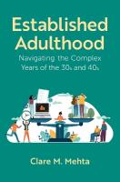 Established Adulthood: Navigating the Complex Years of the 30s and 40s
