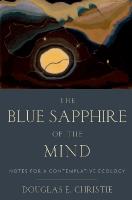 Blue Sapphire of the Mind: Notes for a Contemplative Ecology