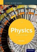 Oxford IB Study Guides: Physics for the IB Diploma 2014th Revised edition