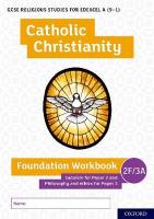 GCSE Religious Studies for Edexcel A (9-1): Catholic Christianity Foundation  Workbook Judaism for Paper 2 and Philosophy and ethics for Paper 3: Get Revision with Results