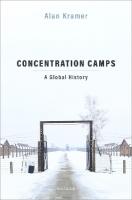 Concentration Camps: A Global History