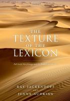 Texture of the Lexicon: Relational Morphology and the Parallel Architecture