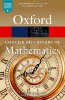 Concise Oxford Dictionary of Mathematics: Sixth Edition 6th Revised edition
