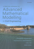 Practical Approach to Advanced Mathematical Modelling in Civil Engineering