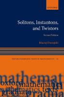 Solitons, Instantons, and Twistors 2nd Revised edition