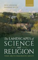 Landscapes of Science and Religion: What Are We Disagreeing About?