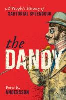 Dandy: A People's History of Sartorial Splendour