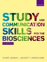 Study and Communication Skills for the Biosciences 4th Revised edition
