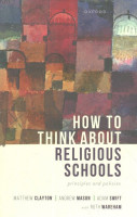 How to Think about Religious Schools: Principles and Policies