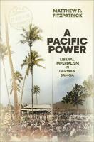 Pacific Power: Liberal Imperialism in German Samoa