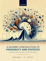 Modern Introduction to Probability and Statistics: Understanding Statistical Principles in the Age of the Computer