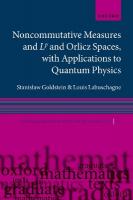 Noncommutative measures and Lp and Orlicz Spaces, with Applications to  Quantum Physics