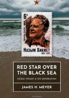 Red Star over the Black Sea: Nâzm Hikmet and his Generation