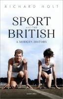 Sport and the British: A Modern History 2nd Revised edition