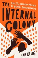 Internal Colony: Race and the American Politics of Global Decolonization