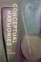 Conceptual Harmonies: The Origins and Relevance of Hegels Logic
