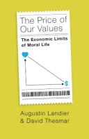 Price of Our Values: The Economic Limits of Moral Life