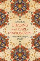 Chasing the Pearl-Manuscript: Speculation, Shapes, Delight