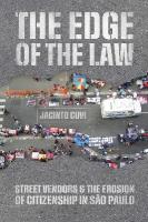 Edge of the Law: Street Vendors and the Erosion of Citizenship in São Paulo