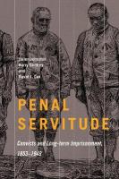 Penal Servitude: Convicts and Long-Term Imprisonment, 18531948