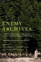 Enemy Archives: Soviet Counterinsurgency Operations and the Ukrainian Nationalist Movement   Selections from the Secret Police Archives