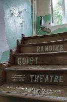 Randia's Quiet Theatre: Performing Care and Activism with a Romani Elder