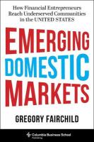 Emerging Domestic Markets: How Financial Entrepreneurs Reach Underserved Communities in the United States