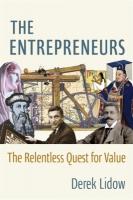 Entrepreneurs: The Relentless Quest for Value