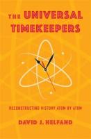 Universal Timekeepers: Reconstructing History Atom by Atom
