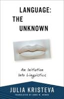Language: The Unknown: An Initiation Into Linguistics
