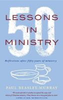 50 Lessons in Ministry: Reflections after fifty years of ministry