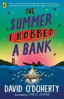 Summer I Robbed A Bank